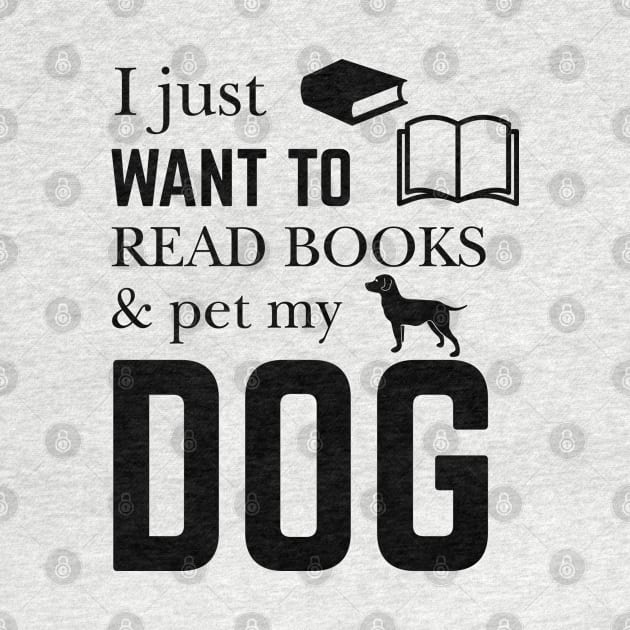 I Just Want to Read Book And Pet My Dog by khalmer